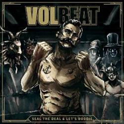 Volbeat : Seal the Deal & Let's Boogie